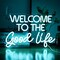 Summer "Welcome To The Good Life" Neon Sign – Ice Blue LED Light, Dimmable, USB Powered, 16.5’’ x 11’’ – Cool Wall Decor for Beach Parties, Poolside Hangouts, Kids Rooms, and Summer Gifts